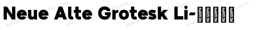 Neue Alte Grotesk Li字体转换
